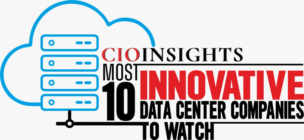 CIO Insights 10 Most Innovative Data Center Companies to Watch
